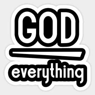 God over everything Sticker